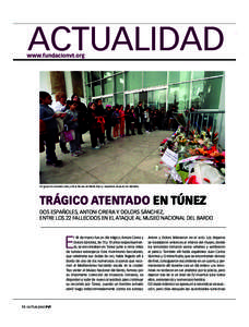 ACTUALIDAD  www.fundacionvt.org Un grupo de escolares reza junto al Museo del Bardo tras su reapertura después del atentado.