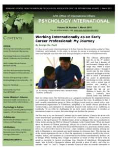 NEWS AND UPDATES FROM THE AMERICAN PSYCHOLOGICAL ASSOCIATION OFFICE OF INTERNATIONAL AFFAIRS | March[removed]APA Office of International Affairs PSYCHOLOGY INTERNATIONAL Volume 24, Number 1, March 2013