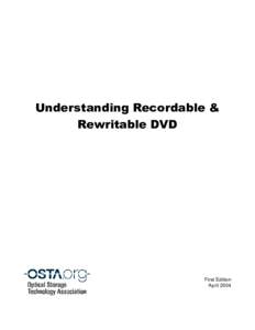 Understanding Recordable & Rewritable DVD First Edition April 2004