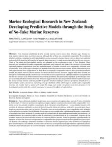 Marine Ecological Research in New Zealand: Developing Predictive Models through the Study of No-Take Marine Reserves TIMOTHY J. LANGLOIS∗ AND WILLIAM J. BALLANTINE Leigh Marine Laboratory, University of Auckland, P.O. 