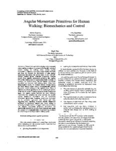 Proceedings[removed]IEEEIFISJ International Conferenceon Intelligent Robots and %stems September 28 -October 2,2004, Sendal. Japan Angular Momentum Primitives for Human Walking: Biomechanics and Control