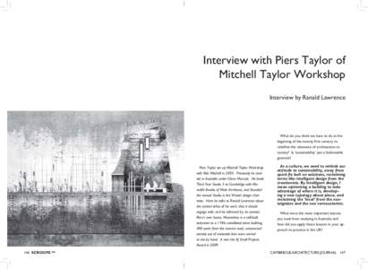 Interview with Piers Taylor of Mitchell Taylor Workshop Interview by Ranald Lawrence What do you think we have to do at the 	