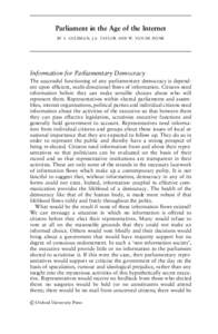 Parliament in the Age of the Internet BY S. COLEMAN, J.A. TAYLOR AND W. VAN DE DONK Information for Parliamentary Democracy The successful functioning of any parliamentary democracy is dependent upon efficient, multi-dir