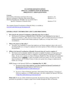 STATEWIDE BENEFITS OFFICE SPOUSAL COORDINATION OF BENEFITS FREQUENTLY ASKED QUESTIONS Contents: General Policy Information and Claims Processing Spousal Coordination of Benefits When Spouse Retires