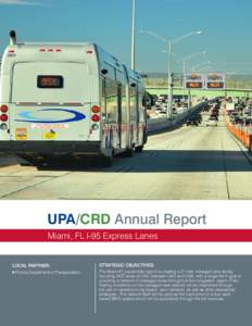 UPA/CRD Annual Report Miami, FL I-95 Express Lanes LOCAL PARTNER: n