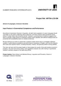 SUMMER RESEARCH INTERNSHIPSProject Ref: ARTS4-LCS-DN School of Languages, Cultures & Societies  Input Factors in Grammatical Competence and Performance