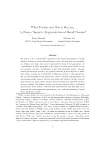What Matters and How it Matters: A Choice-Theoretic Representation of Moral Theories⇤ Franz Dietrich Christian List
