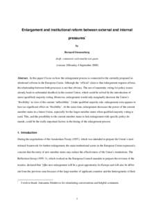 Enlargement and institutional reform between external and internal pressures* by Bernard Steunenberg draft: comments welcome/do not quote (version 3/Monday 4 September 2000)