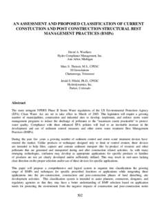 AN ASSESSMENT AND PROPOSED CLASSIFICATION OF CURRENT CONSTUCTION AND POST CONSTRUCTION STRUCTURAL BEST MANAGEMENT PRACTICES (BMPs) David A. Woelkers