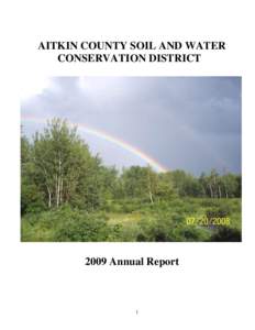 AITKIN COUNTY SOIL AND WATER CONSERVATION DISTRICT 2009 Annual Report  1
