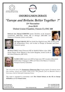 OXFORD UNION DEBATE  “Europe and Britain: Better Together ?” 23rd November from 20:15 Oxford Union Chamber, Frewin Ct, OX1 3JB