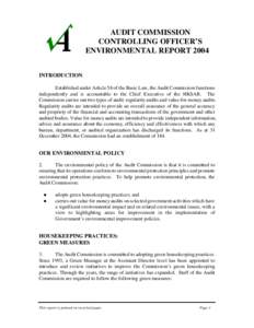 AUDIT COMMISSION CONTROLLING OFFICER’S ENVIRONMENTAL REPORT 2004 INTRODUCTION Established under Article 58 of the Basic Law, the Audit Commission functions independently and is accountable to the Chief Executive of the