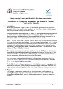 Aged Care Policy Directorate  Department of Health and Disability Services Commission Joint Protocol to Guide the Assessment and Support of Younger People with a Disability 1.