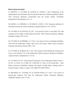 Refereed journal articles 91. BENETTI, A.; TAVARES, M.; SANTOS, D.; TUDGE, C[removed]Ultrastructure of the spermatophores and spermatozoa from the gecarcinid land crab, Cardisoma guanhumi Latreille, 1828, (Crustacea, Brac