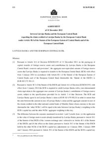 Europe / European System of Central Banks / European Central Bank / National Bank of Latvia / Euro / Central bank / TARGET / European Union / Economy of Europe / Economy of the European Union