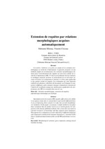 Extension de requˆetes par relations morphologiques acquises automatiquement Fabienne Moreau, Vincent Claveau IRISA - CNRS Campus universitaire de Beaulieu