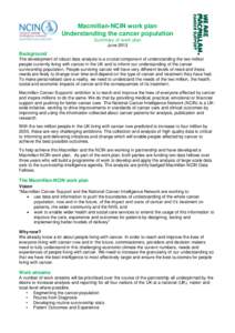 Macmillan-NCIN work plan Understanding the cancer population Summary of work plan June[removed]Background