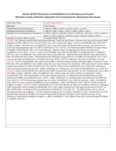 Mainline 6B 2012 Maintenance and Rehabilitation & Line 6B Replacement Projects IDEM Water Quality Certification Independent Environmental Monitor Weekly Observation Report Observation Dates: IEM Name: Wetland Identificat
