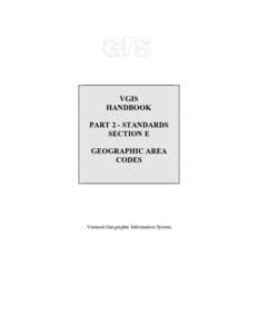 VGIS HANDBOOK PART 2 - STANDARDS SECTION E GEOGRAPHIC AREA CODES