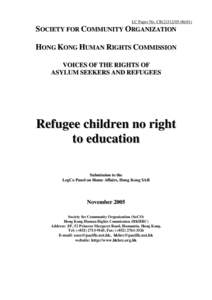 LC Paper No. CB[removed])  SOCIETY FOR COMMUNITY ORGANIZATION HONG KONG HUMAN RIGHTS COMMISSION VOICES OF THE RIGHTS OF ASYLUM SEEKERS AND REFUGEES