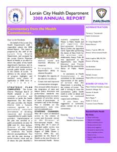 Lorain City Health Department 2008 ANNUAL REPORT ADMINISTRATION Commentary from the Health Commissioner...