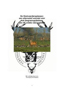 De Oostvaardersplassen: een alternatief voorstel voor het (begrazings)beheer van dit unieke natuurgebied  Vereniging Het Edelhert