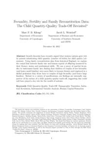 Fecundity, Fertility and Family Reconstitution Data: The Child Quantity-Quality Trade-Off Revisited∗ Marc P. B. Klemp† Jacob L. Weisdorf‡