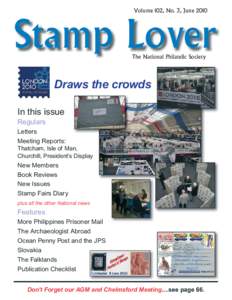 Volume 102, No. 3, June[removed]The National Philatelic Society Draws the crowds In this issue