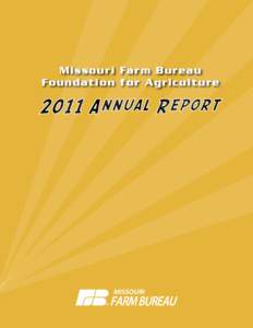 Missouri Farm Bureau Foundation for Agriculture Leadership development and agriculture education are becoming more important with each passing