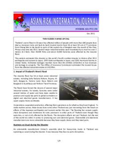 INTERISK ASIA PTE LTD. Dec 2011 THAI FLOODS A WAKE-UP CALL Thailand’s worst flood in 50 years has affected million of people with more than 600 people have died as monsoon rains and back-to-back tropical storms have hi