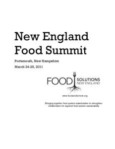 New England Food Summit Portsmouth, New Hampshire March 24-25, 2011  www.foodsolutionsne.org