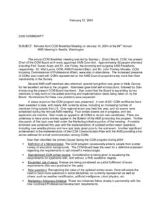 February 12, 2004  CCM COMMUNITY SUBJECT: Minutes from CCM Breakfast Meeting on January 14, 2004 at the 84th Annual AMS Meeting in Seattle, Washington The annual CCM Breakfast meeting was led by Stanley L. (Stan) Marsh, 