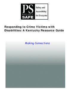 Safety and Accessibility for Everyone Responding to Crime Victims with Disabilities: A Kentucky Resource Guide