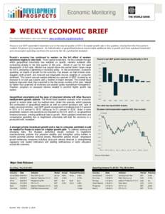 WEEKLY ECONOMIC BRIEF For more information, see our website www.worldbank.org/globaloutlook Russia’s real GDP expanded 0.8 percent (y/y) in the second quarter of 2014, its lowest growth rate in five quarters, slowing f