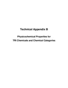 Technical Appendix B. Physicochemical Properties for TRI Chemicals and Chemical Categories