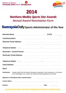 2014 Northern Mallee Sports Star Awards Annual Award Nomination Form Sports Administrator of the Year Nominee Name: