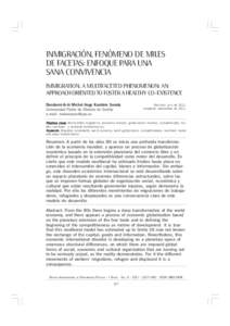 INMIGRACIÓN, FENÓMENO DE MILES DE FACETAS: ENFOQUE PARA UNA SANA CONVIVENCIA IMMIGRATION, A MULTIFACETED PHENOMENON: AN APPROACH ORIENTED TO FOSTER A HEALTHY CO-EXISTENCE Dondomè-ib-lè Michel Ange Kambire Somda