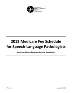 2013 Medicare Fee Schedule for Speech-Language Pathologists