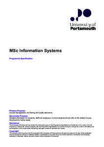 MSc Information Systems Programme Specification Primary Purpose: Course management, monitoring and quality assurance.