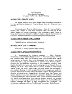 4285 New Hampshire State Board of Education Minutes of the November 9, 2011 Meeting AGENDA ITEM I. CALL TO ORDER The regular meeting of the State Board of Education was convened at