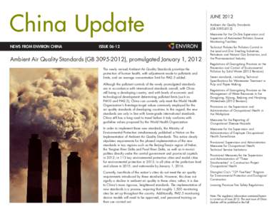 China Update NEWS FROM ENVIRON CHINA ISSUEAmbient Air Quality Standards (GB), promulgated January 1, 2012