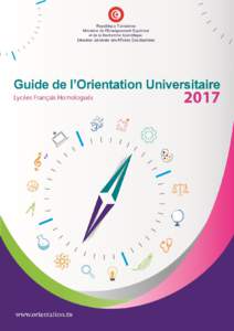 L’Orientation Universitaire L’orientation est une opération qui permet aux nouveaux bacheliers d’accéder aux universités Tunisiennes selon le principe du mérite, ce qui signifie que l’affectation des candida