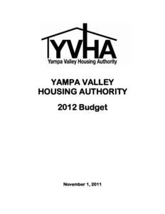 YAMPA VALLEY HOUSING AUTHORITY 2012 Budget November 1, 2011