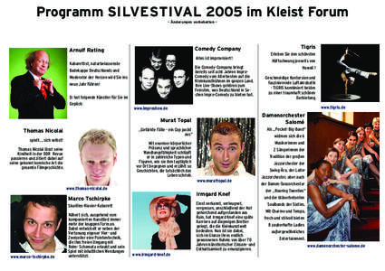 Programm SILVESTIVAL 2005 im Kleist Forum – Änderungen vorbehalten – Comedy Company  Arnulf Rating