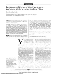 EPIDEMIOLOGY  Prevalence and Causes of Visual Impairment in Chinese Adults in Urban Southern China The Liwan Eye Study Shengsong Huang, MD, PhD; Yingfeng Zheng, MD; Paul J. Foster, PhD, FRCS(Ed);