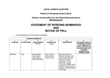 LOCAL COUNCIL ELECTION District of Causeway Coast & Glens Election of Councillors for the District Electoral Area of BENBRADAGH  STATEMENT OF PERSONS NOMINATED