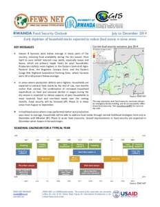 RWANDA Food Security Outlook  July to December 2014 Early depletion of household stocks expected to reduce food access in some areas Current food security outcomes, July 2014