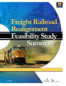 Freight Railroad Realignment Feasibility Study Summary  “Since September 11, 2001, the Metropolitan Washington Council of Governme