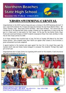 Newsletter VOL 19 (NoMarchNBSHS SWIMMING CARNIVAL Congratulations to the NAVY nautical ninjas who were victorious in the 2015 Swimming Carnival! It was a close battle between the 3 houses and especially bet