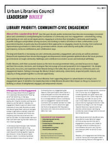 Fa l l[removed]Urban Libraries Council Leadership Brief Library Priority: Community-Civic Engagement